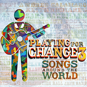 Playing for Change 3 — Songs Around the World cover