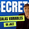 Las Escalas Variables de Jazz