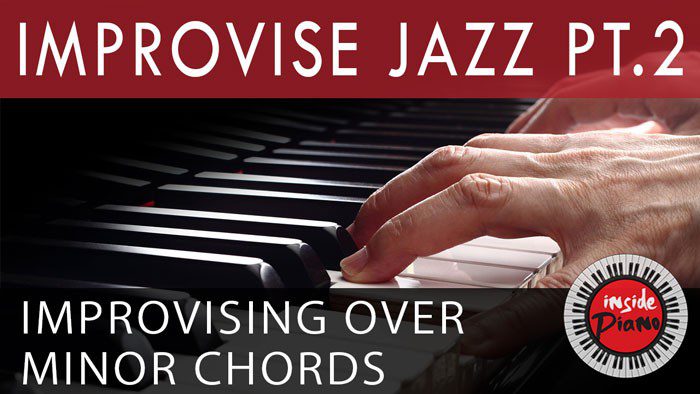 How to Improvise Jazz Piano – P2